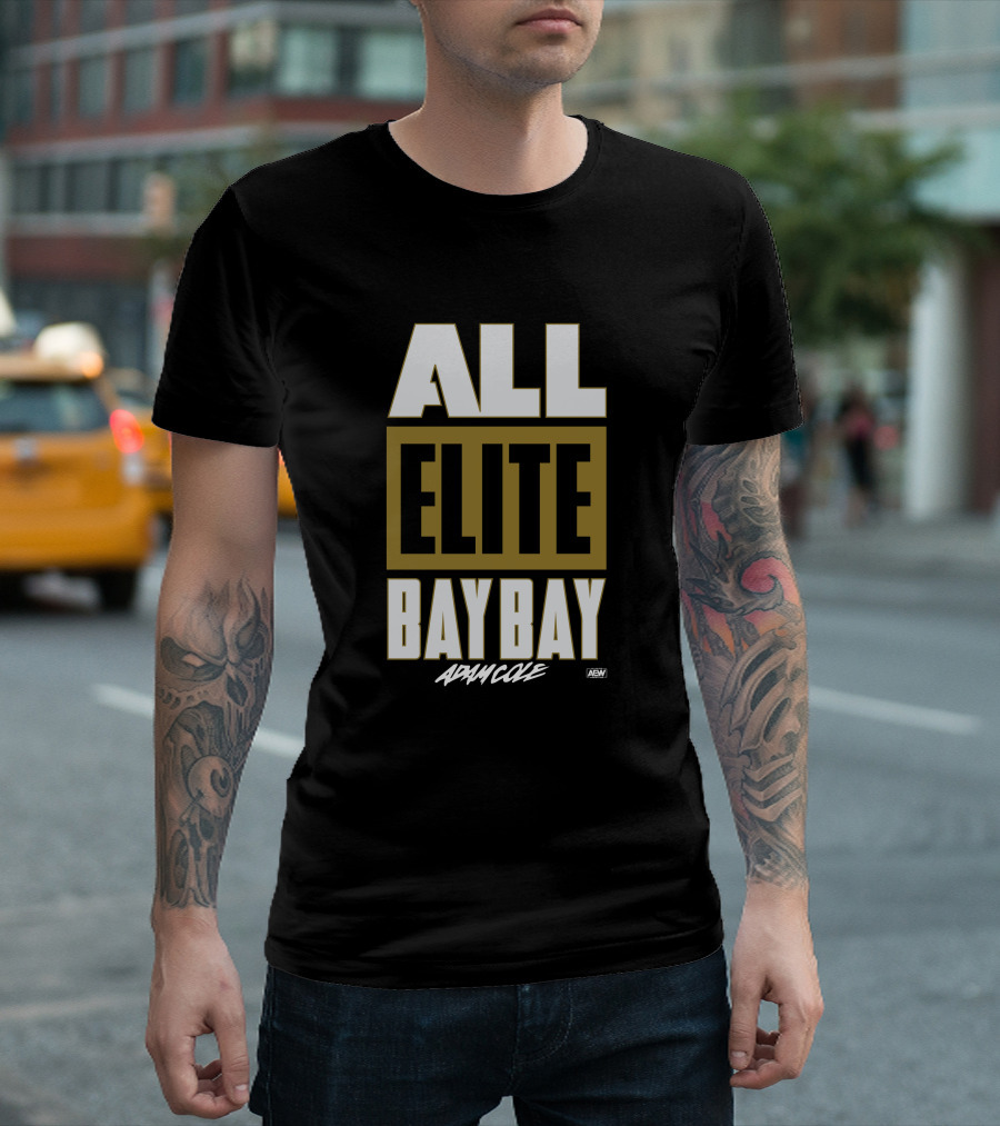 All Elite Bay Bay Adam Cole AEW T-Shirt
