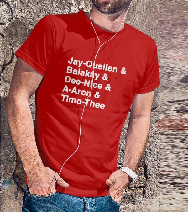 Jay Quellen And Balakay And Dee Nice And A-Aron And Timo Thee T-Shirt