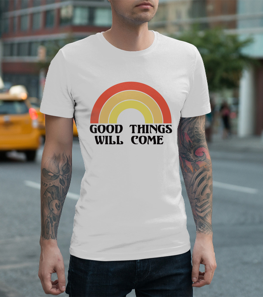 Good Things Will Come Retro Rainbow Frivvi Posting T-Shirt