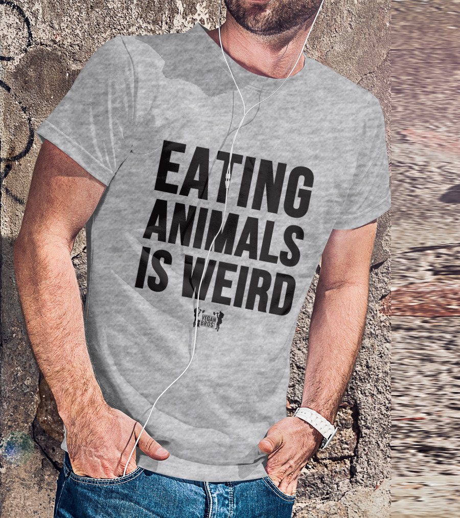 Eating Animals Is Weird Vegan Bros Veganuary John Oberg T-Shirt