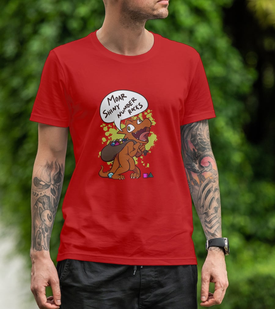 Moar Shiny Number Rocks DnD Dice Dragon Enthusiast T-Shirt