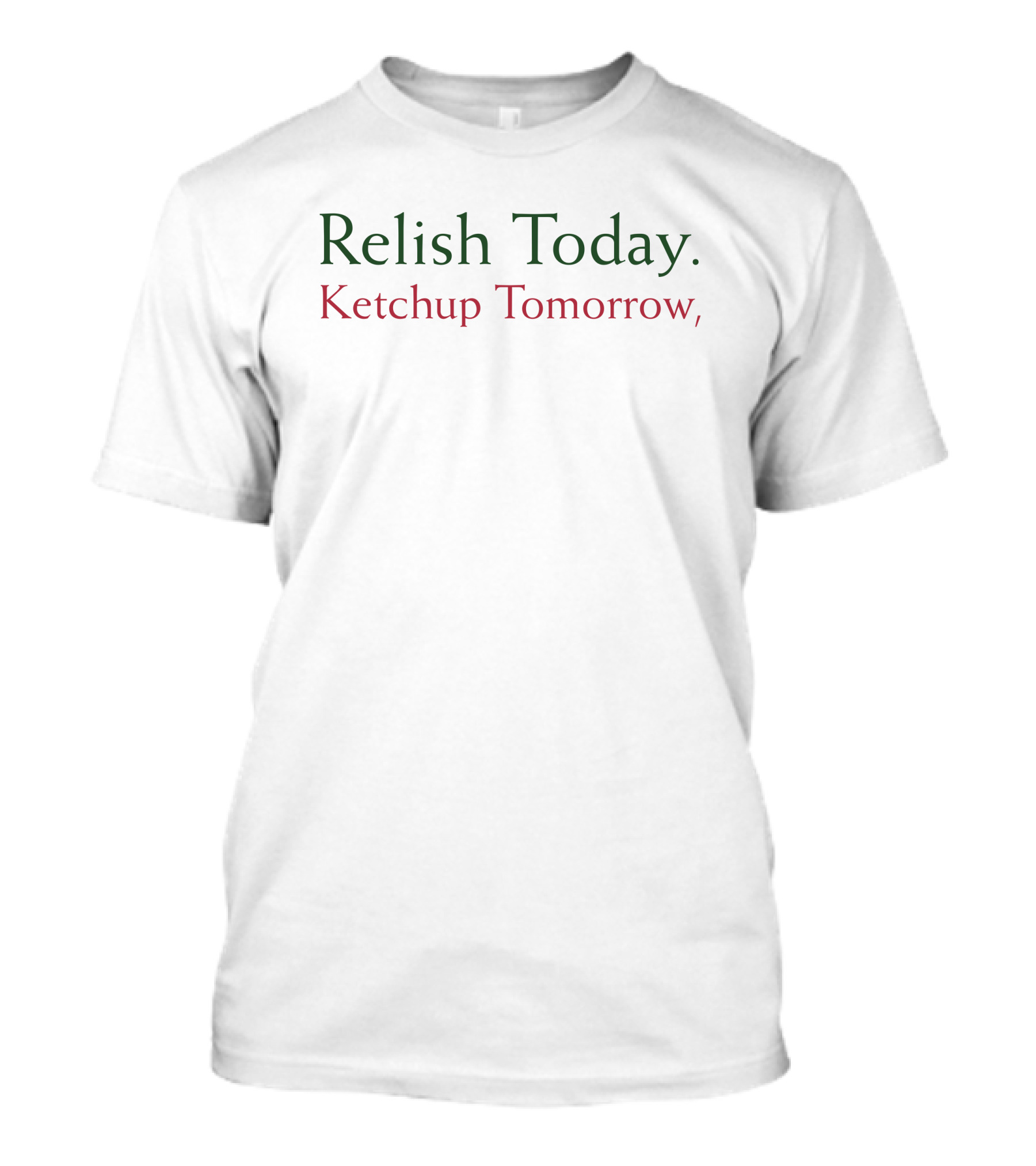 Stephen King Relish Today Ketchup Tomorrow T-Shirt