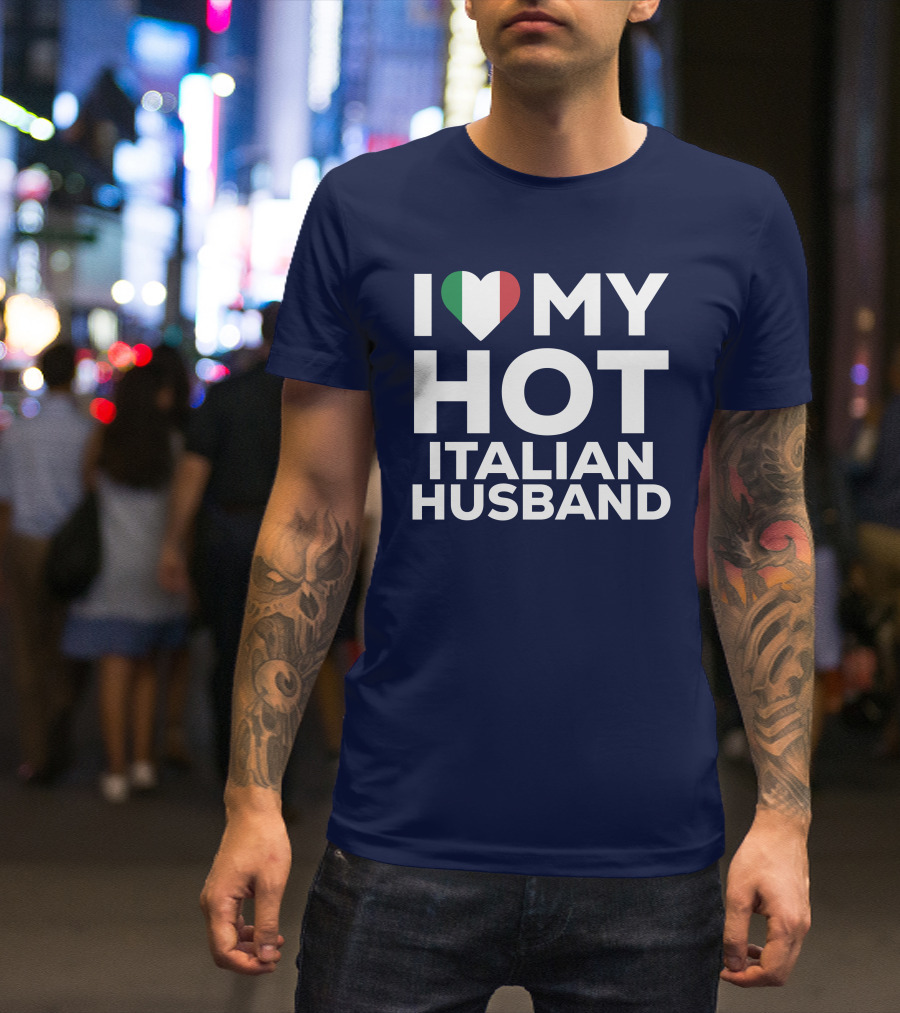 I Love My Hot Italian Husband Heart Shape Flag Colors T-Shirt