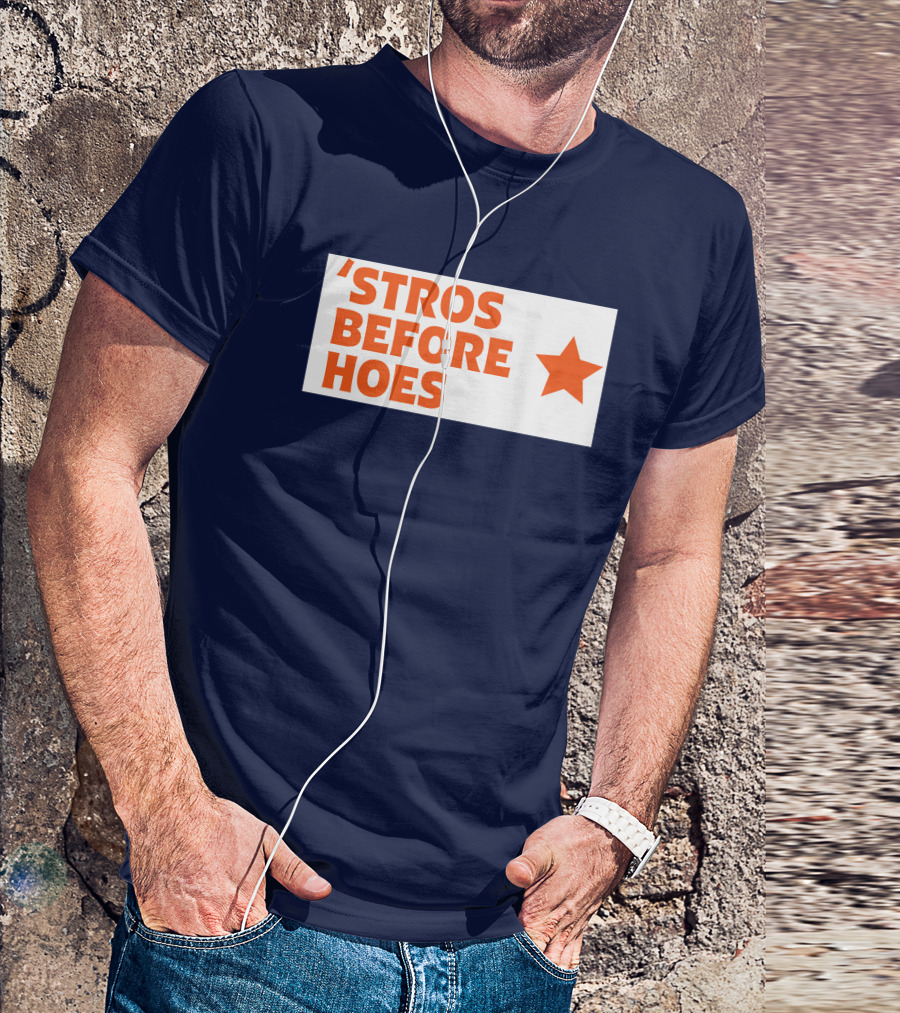 'Stros Before Hoes Saucey2101 Star T-Shirt