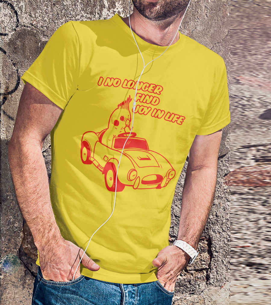 Rory Blank Store I No Longer Find Joy In Life Driving Bird T-Shirt