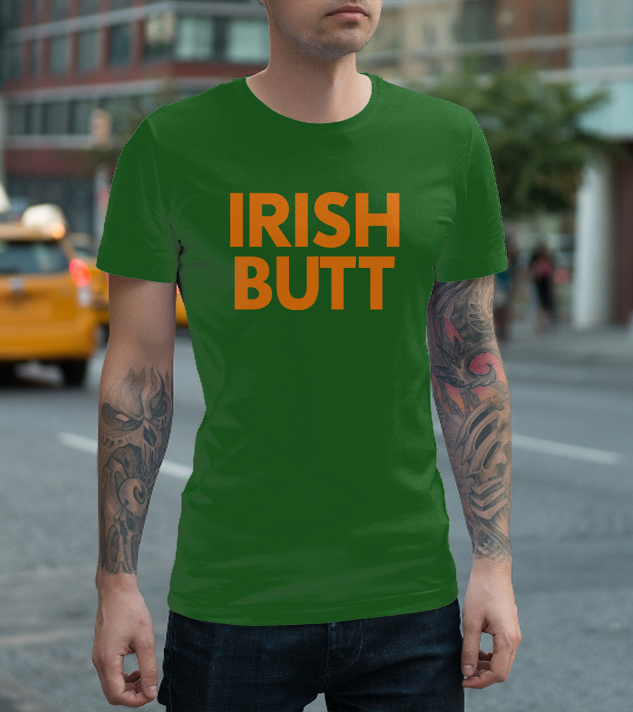 Irish Butt Store Irish Butt T-Shirt