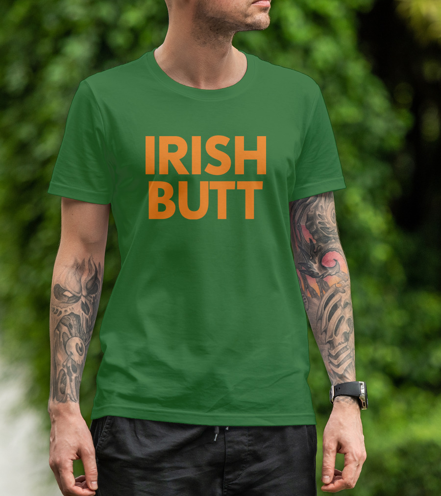 Irish Butt Store Irish Butt T-Shirt