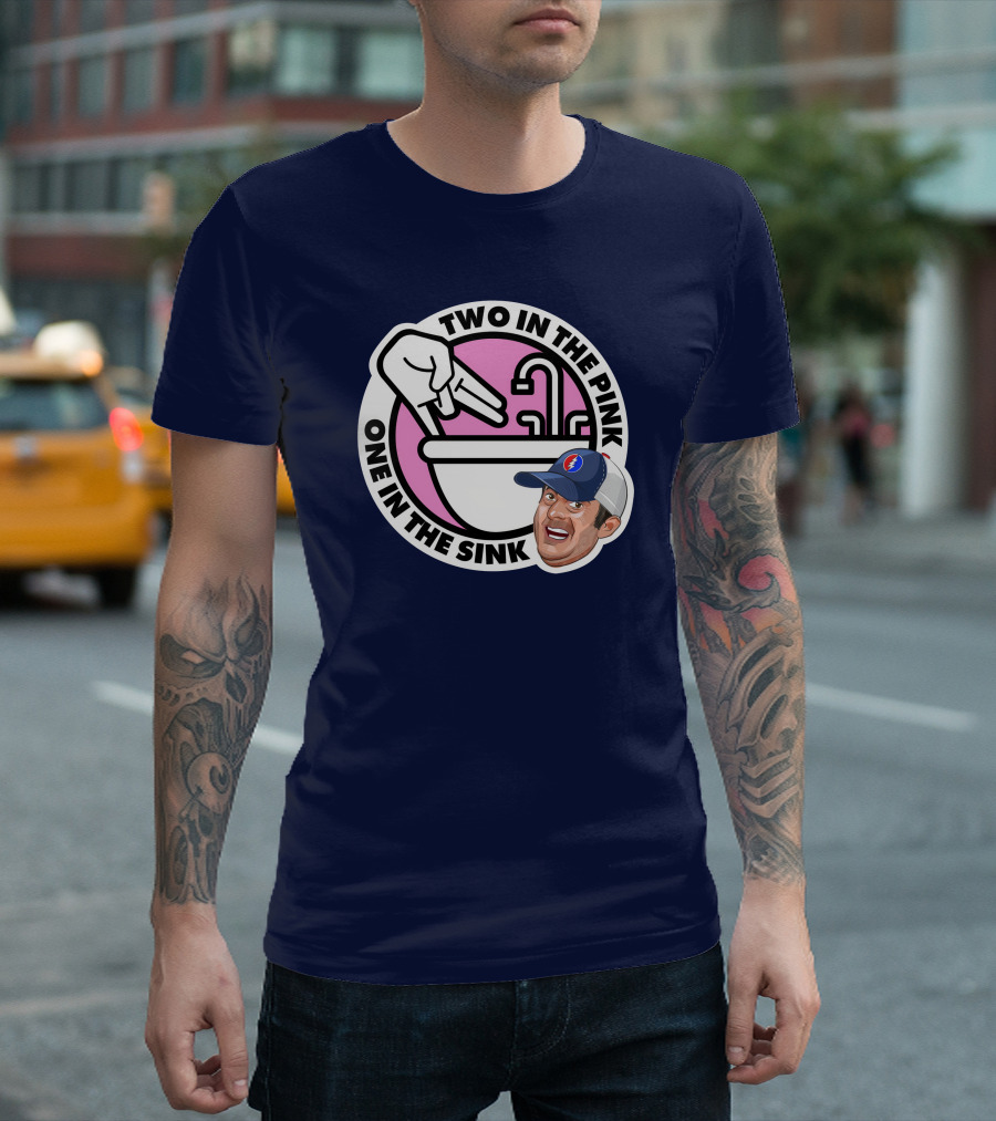 Two In The Pink One In The Sink Stugotz Lebatardaf Threadless 790 T-Shirt