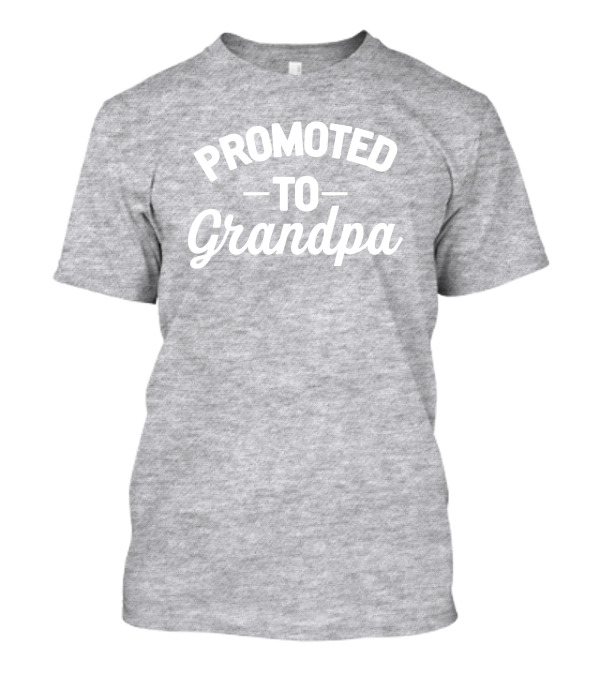 Promoted To Grandpa Tovah Silbermann And Whit Np Wematt86 T-Shirt
