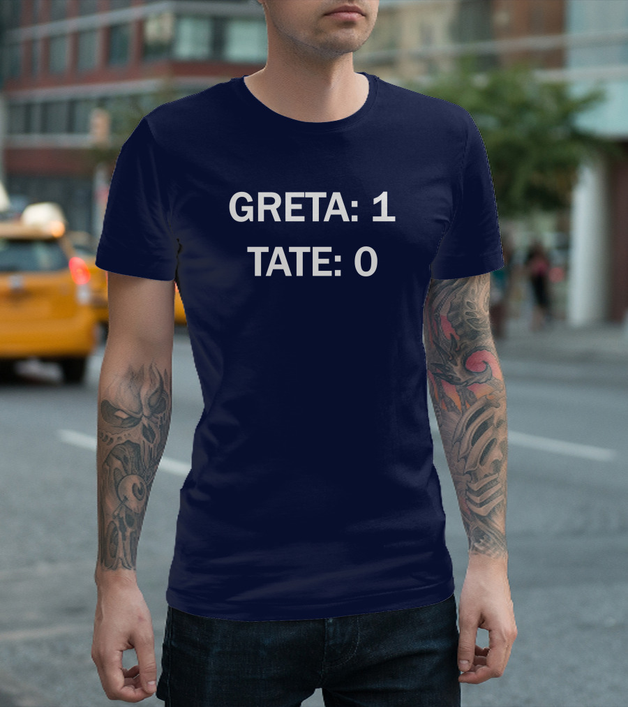 Greta 1 Tate 0 Greta Thunberg Wins Over Tate T-Shirt