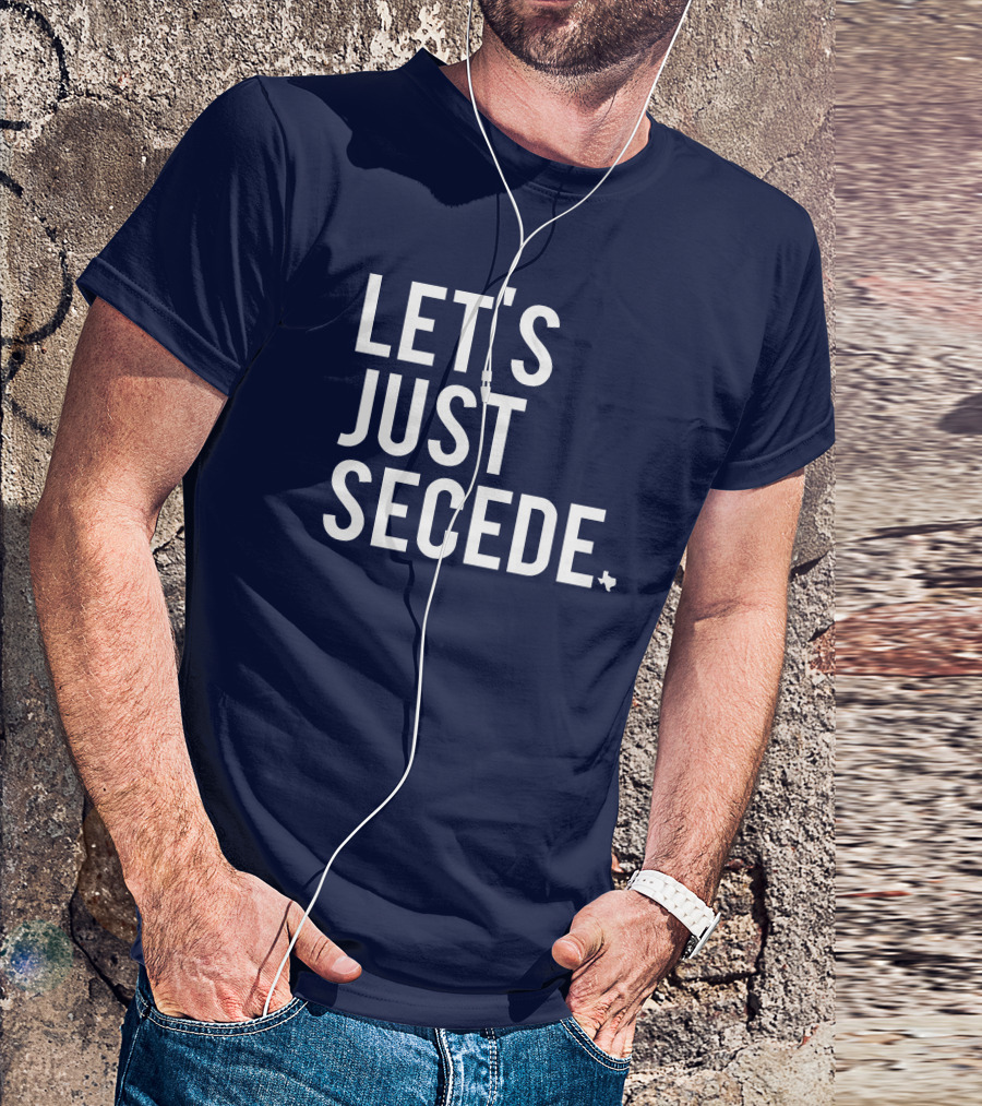 Let's Just Secede Texas State Outline T-Shirt