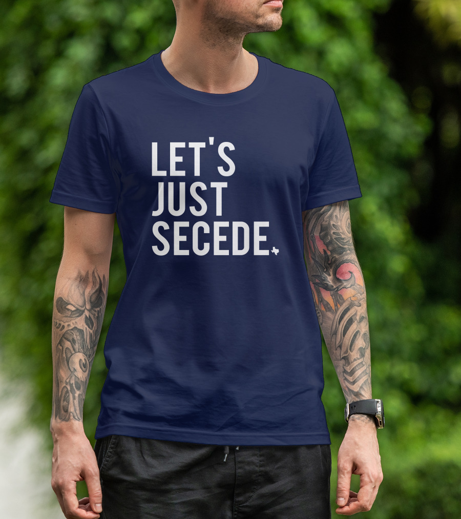 Let's Just Secede Texas State Outline T-Shirt