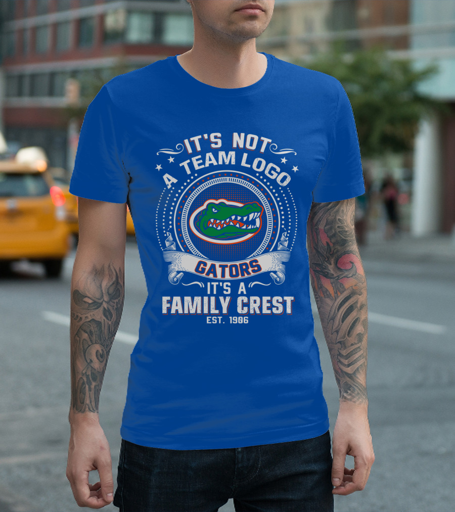 Florida Gators It's Not A Team Logo It's A Family Crest Est. 1906 T-Shirt