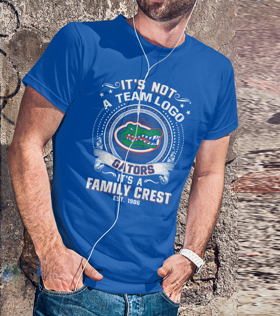 Florida Gators It's Not A Team Logo It's A Family Crest Est. 1906 T-Shirt