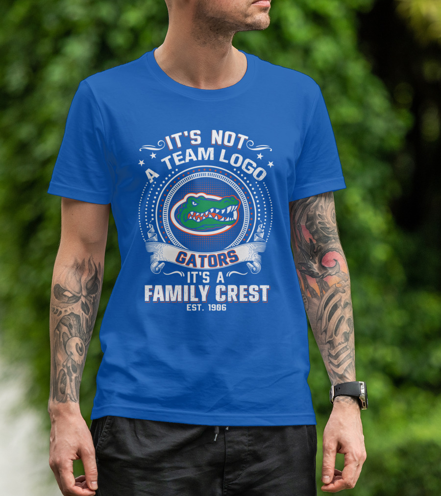 Florida Gators It's Not A Team Logo It's A Family Crest Est. 1906 T-Shirt