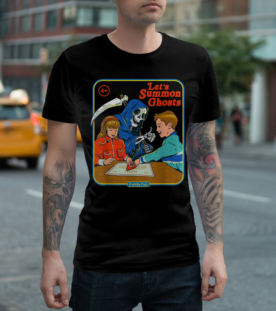 Let's Summon Ghosts Family Fun 4+ T-Shirt
