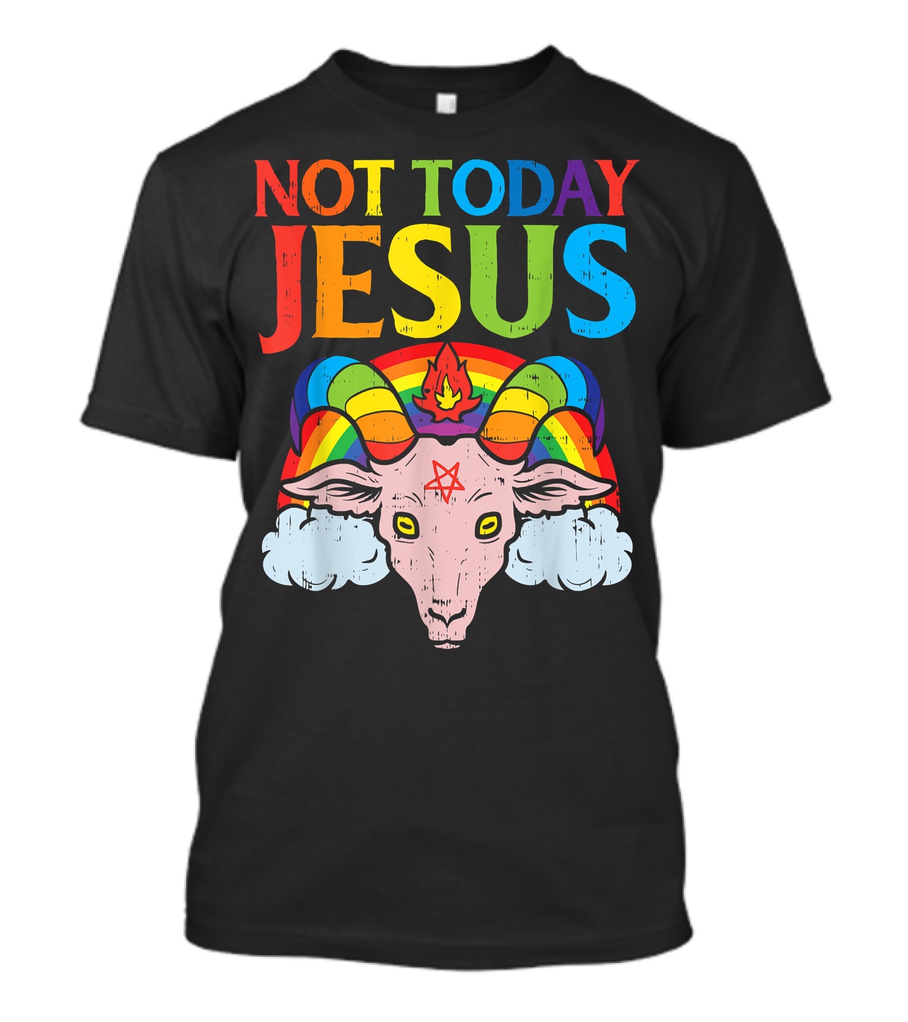 Not Today Jesus Goat Rainbow Satanism Baphomet Symbol Clouds T-Shirt
