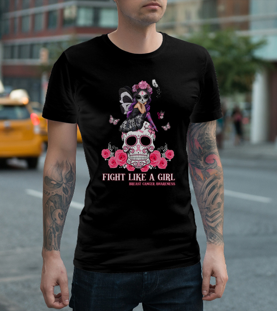 Fight Like a Girl Breast Cancer Awareness Butterfly Skull Roses T-Shirt