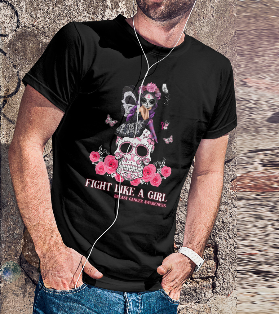 Fight Like A Girl Breast Cancer Awareness Butterfly Skull Roses T-Shirt
