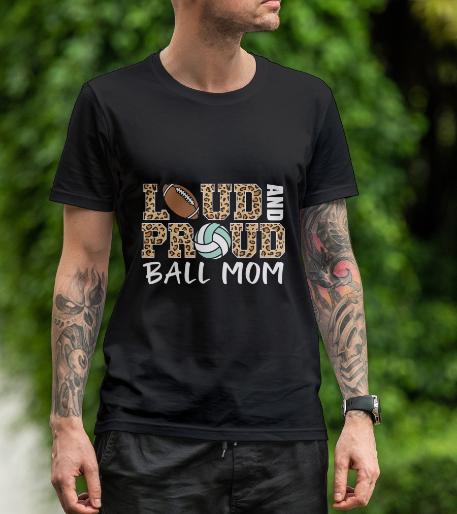 Loud And Proud Ball Mom Leopard Print Football Volleyball T-Shirt
