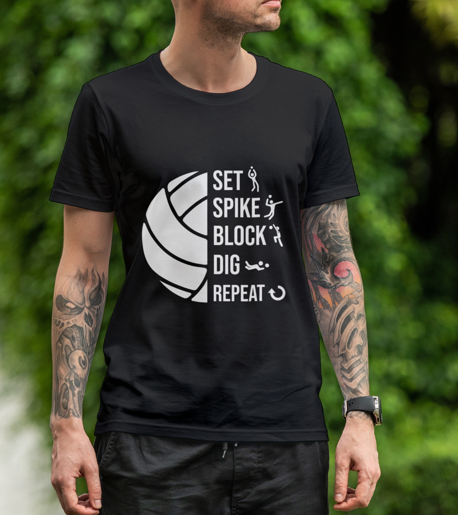 Set Spike Block Dig Repeat Volleyball For Girls Moms Coach T-Shirt