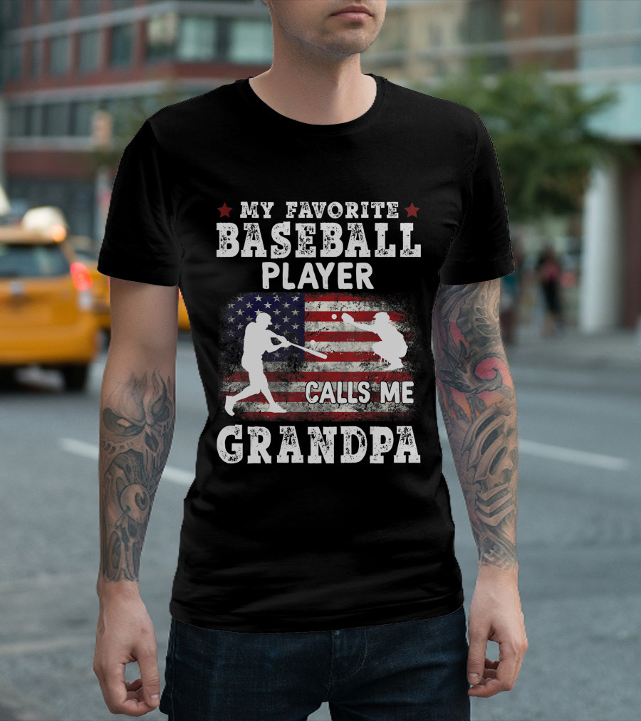My Favorite Baseball Player Calls Me Grandpa American Flag T-Shirt