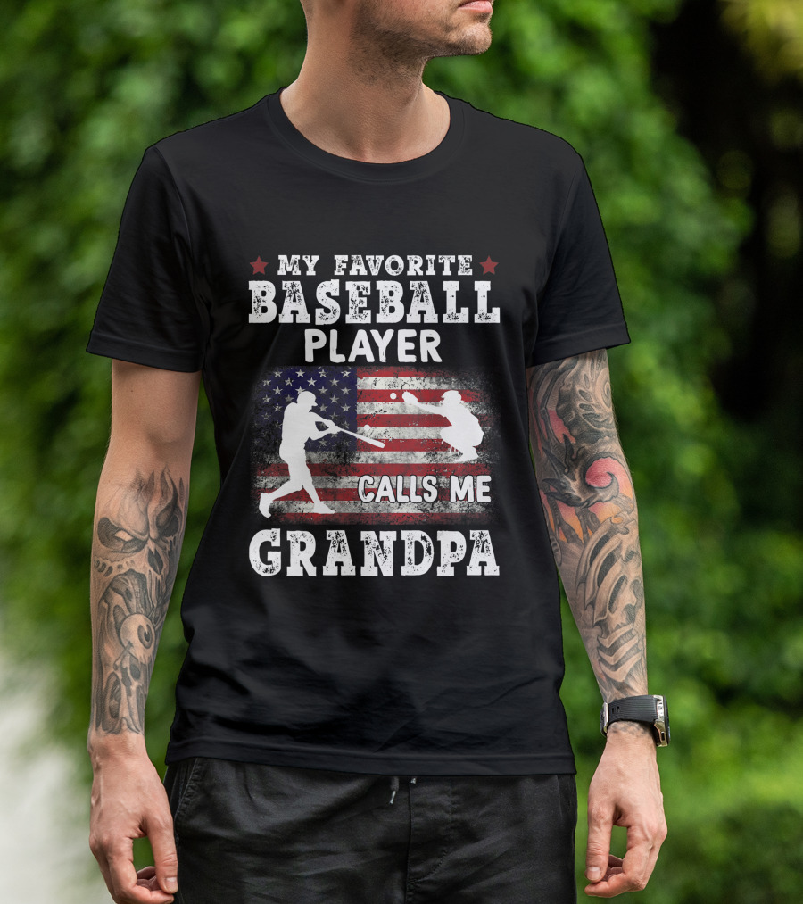 My Favorite Baseball Player Calls Me Grandpa American Flag T-Shirt