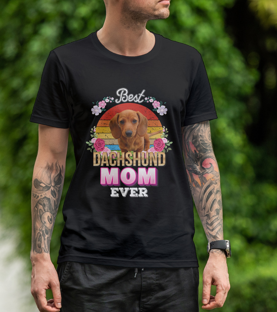 Best Dachshund Mom Ever Floral Rainbow T-Shirt