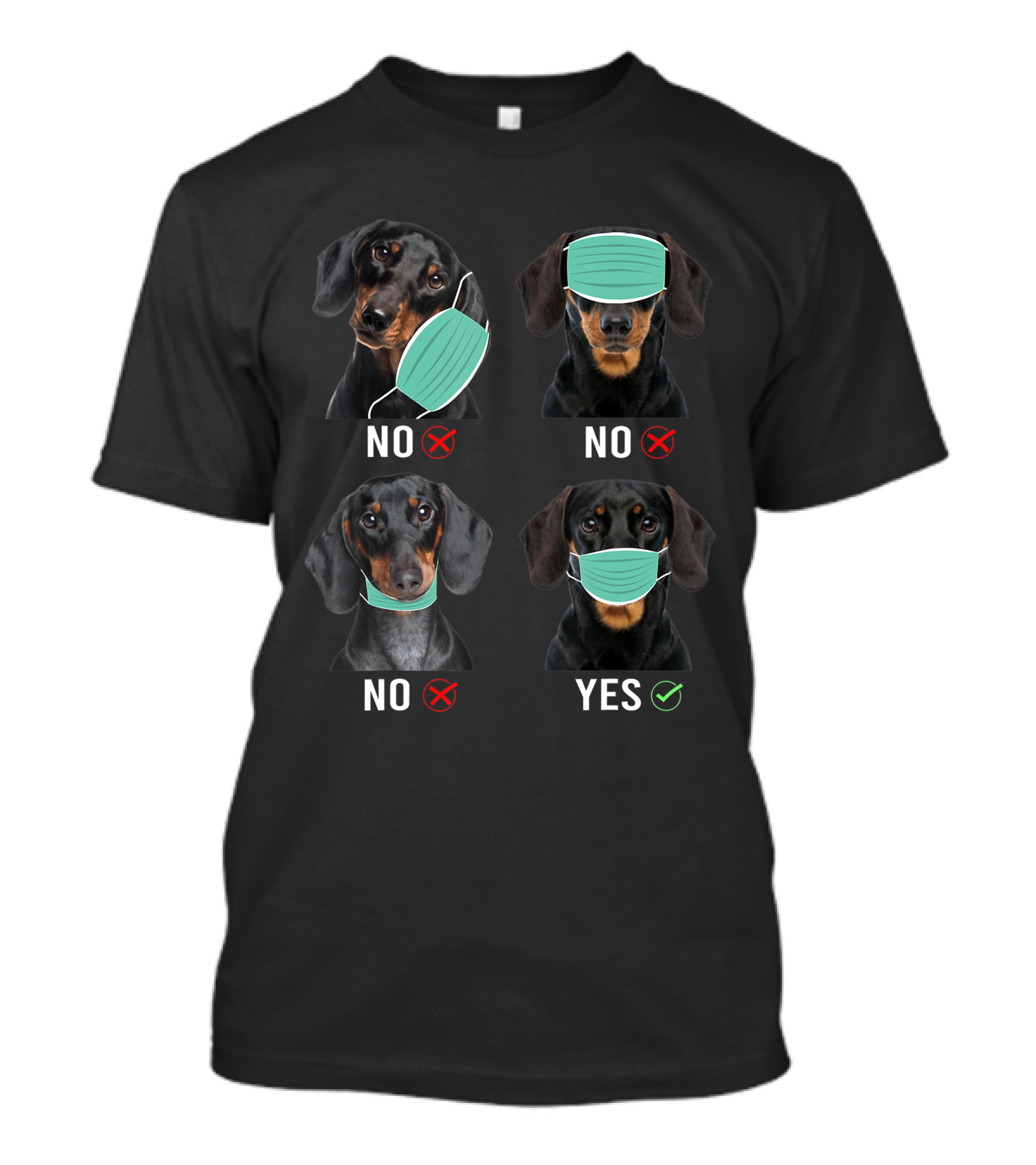 Dachshund Dogs No Yes Mask Right Way To Wear T-Shirt