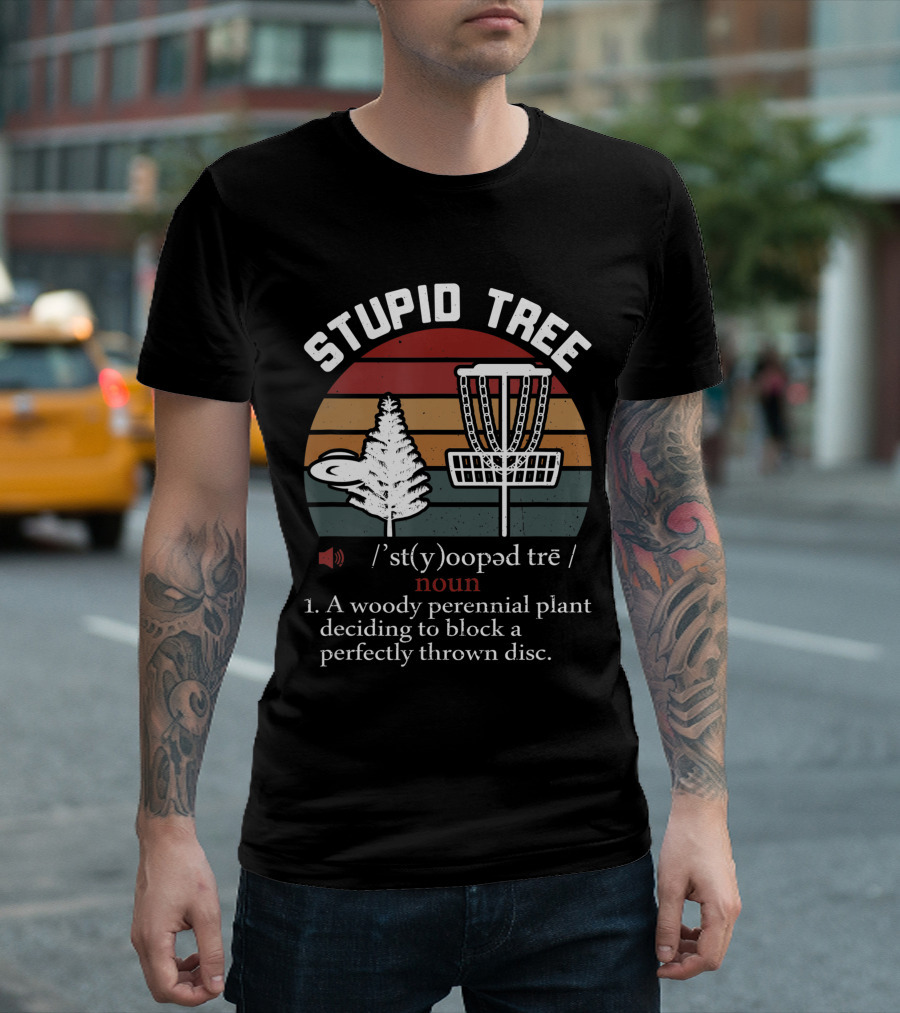 Stupid Tree Funny Disc Golf Frisbee Blocker Definition Noun T-Shirt