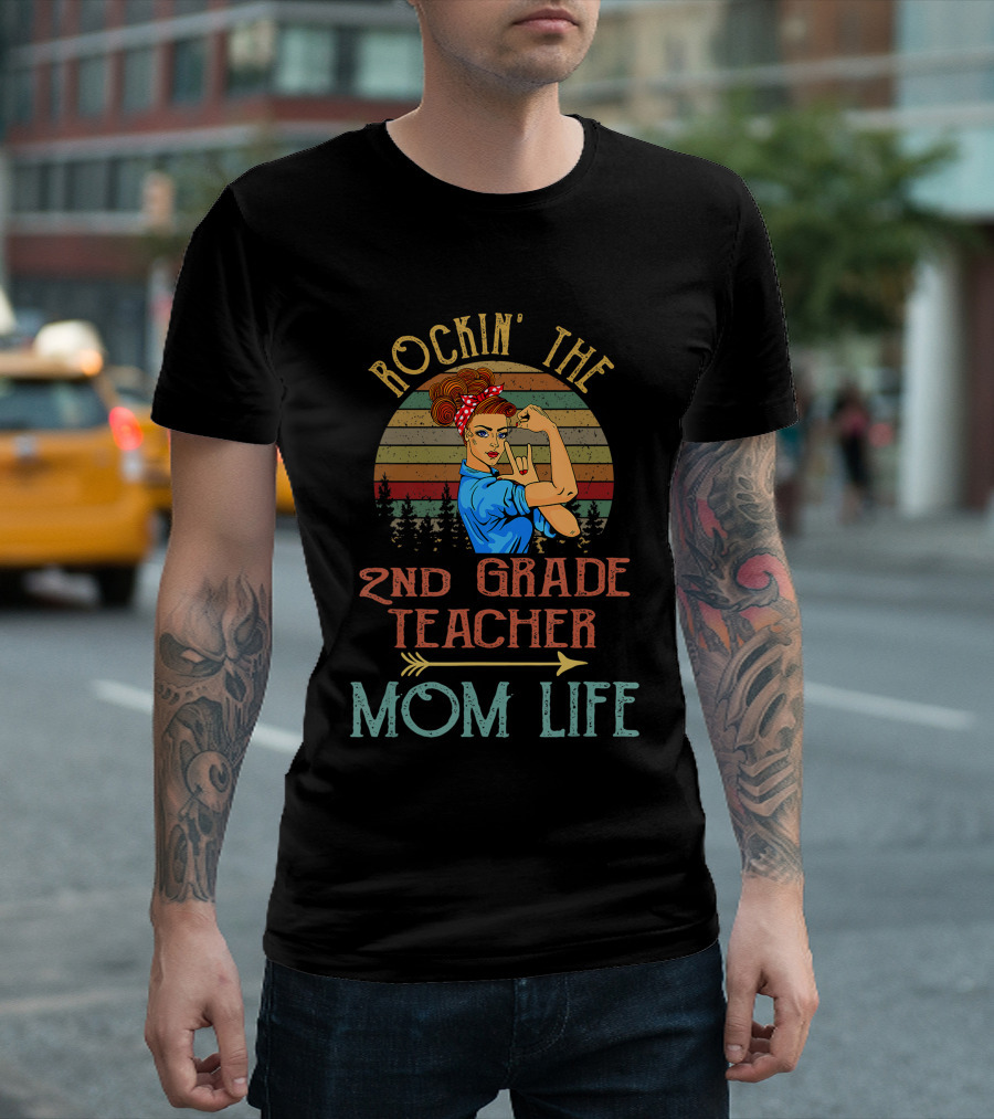 Rockin The 2nd Grade Teacher Mom Life Retro Vintage Style with Empowered Woman T-Shirt