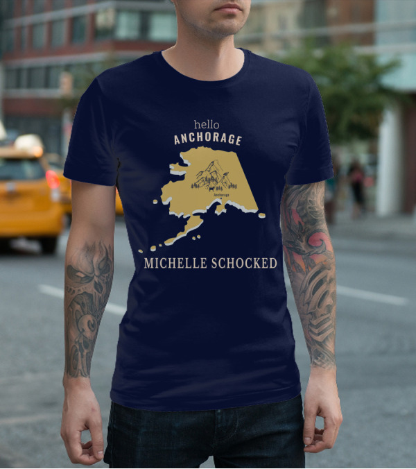 Hello Anchorage Michelle Shocked Alaska Anchorage Map With Mountain T-Shirt