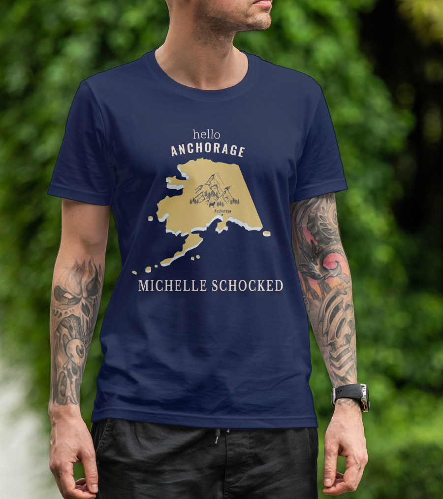 Hello Anchorage Michelle Shocked Alaska Anchorage Map With Mountain T-Shirt