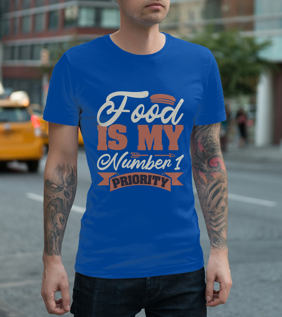 Food Is My Number 1 Priority Hotdog Arrow Banner T-Shirt