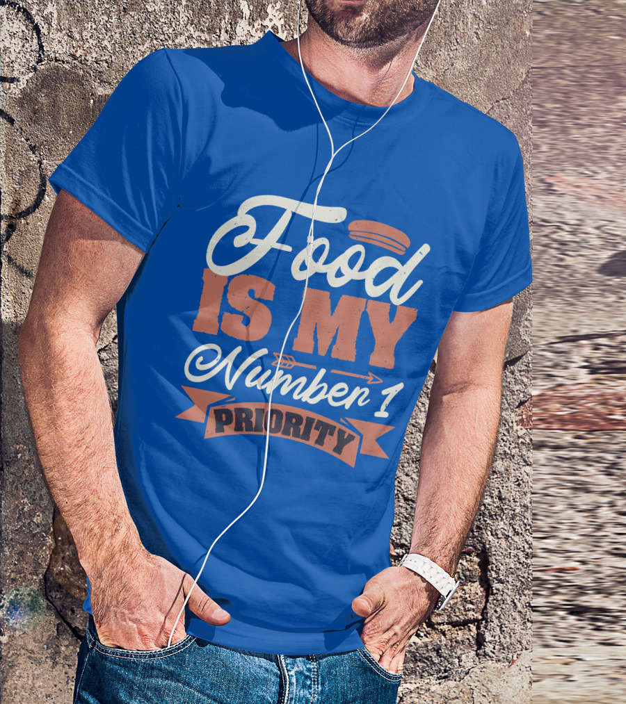 Food Is My Number 1 Priority Hotdog Arrow Banner T-Shirt
