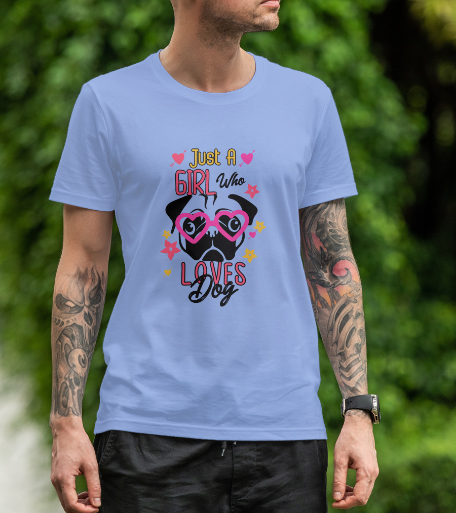 Just A Girl Who Loves Dog Heart Glasses Pug Cute Flowers T-Shirt
