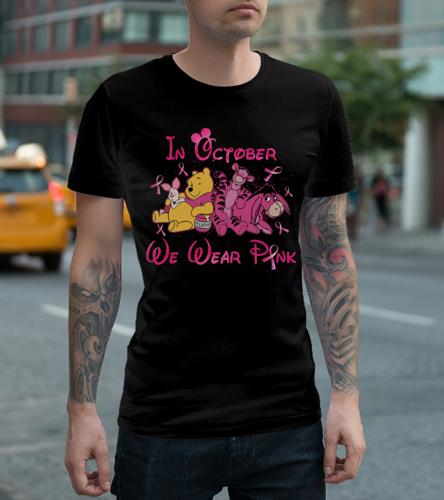 In October We Wear Pink Winnie The Pooh T-Shirt