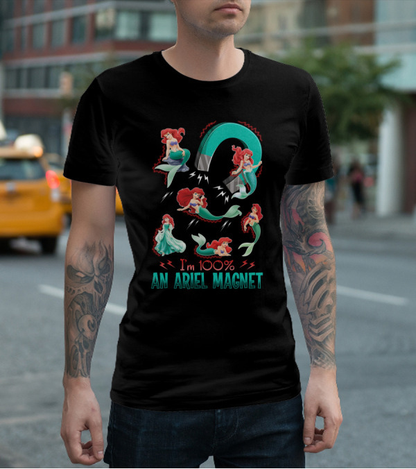 I'm 100% An Ariel Magnet T-Shirt