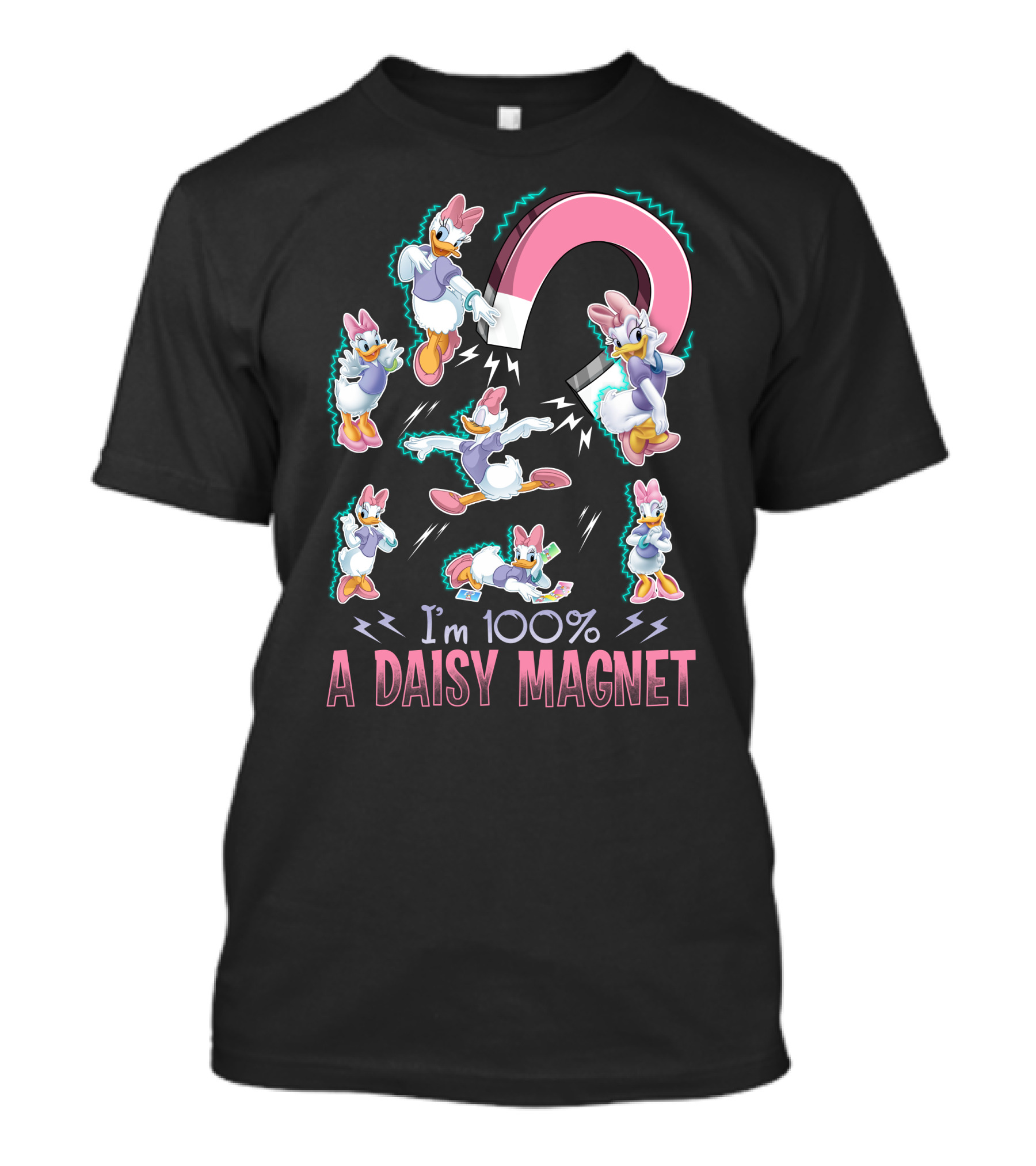 I'm 100% A Daisy Magnet T-Shirt