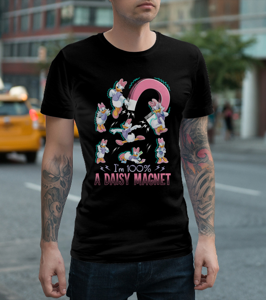 I'm 100% A Daisy Magnet T-Shirt