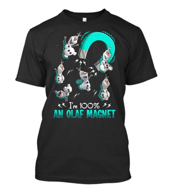 I'm 100% An Olaf Magnet T-Shirt