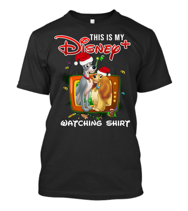 This Is My Disney+ Lady And The Tramp Watching T-Shirt