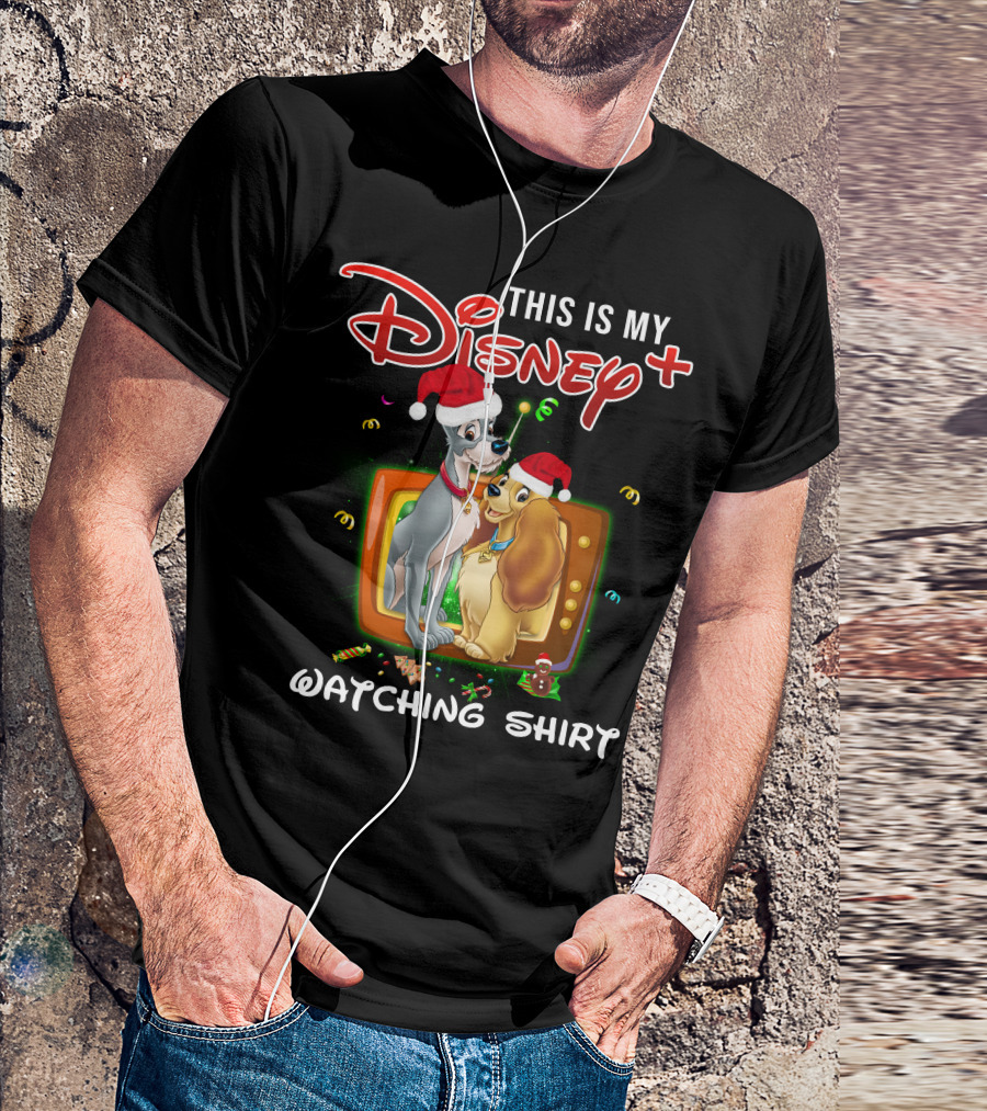 This Is My Disney+ Lady And The Tramp Watching T-Shirt