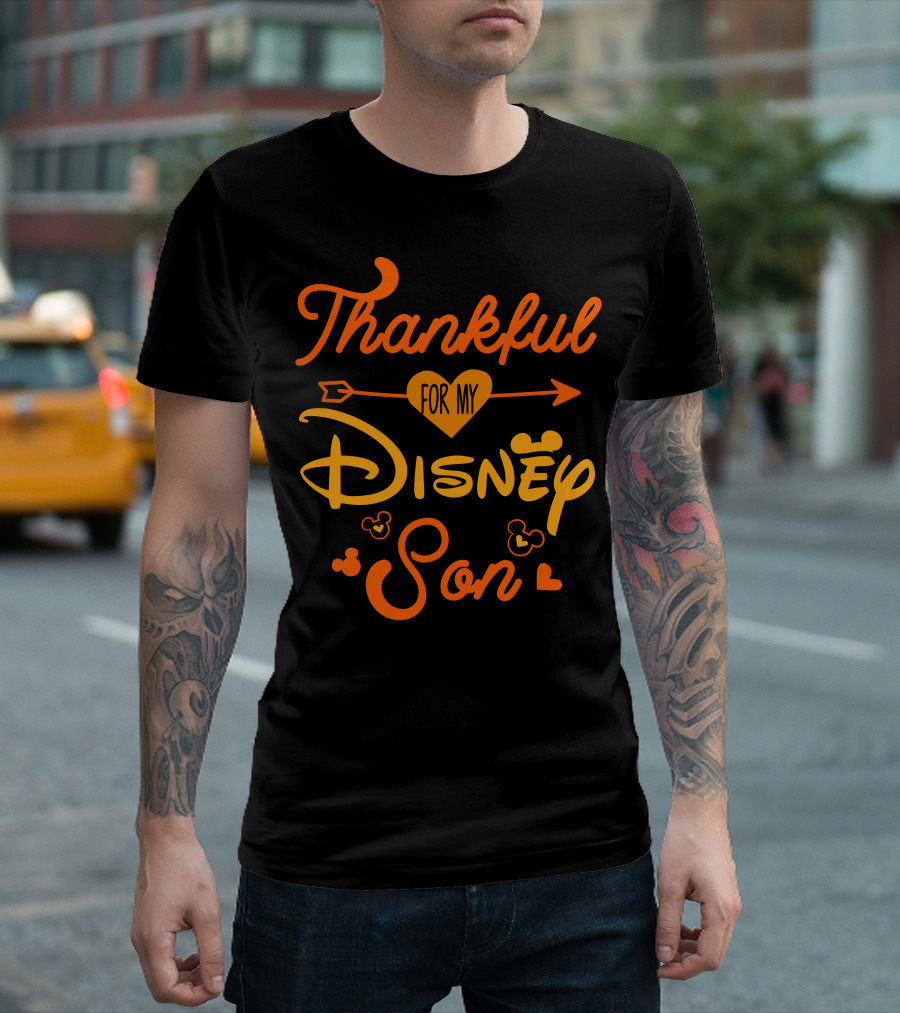 Thankful For My Disney Son T-Shirt