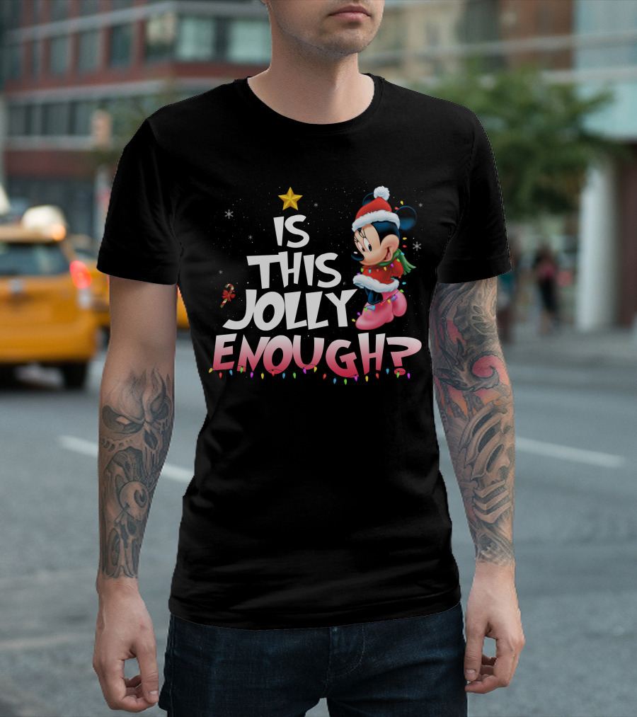 Is This Jolly Enough Minnie T-Shirt