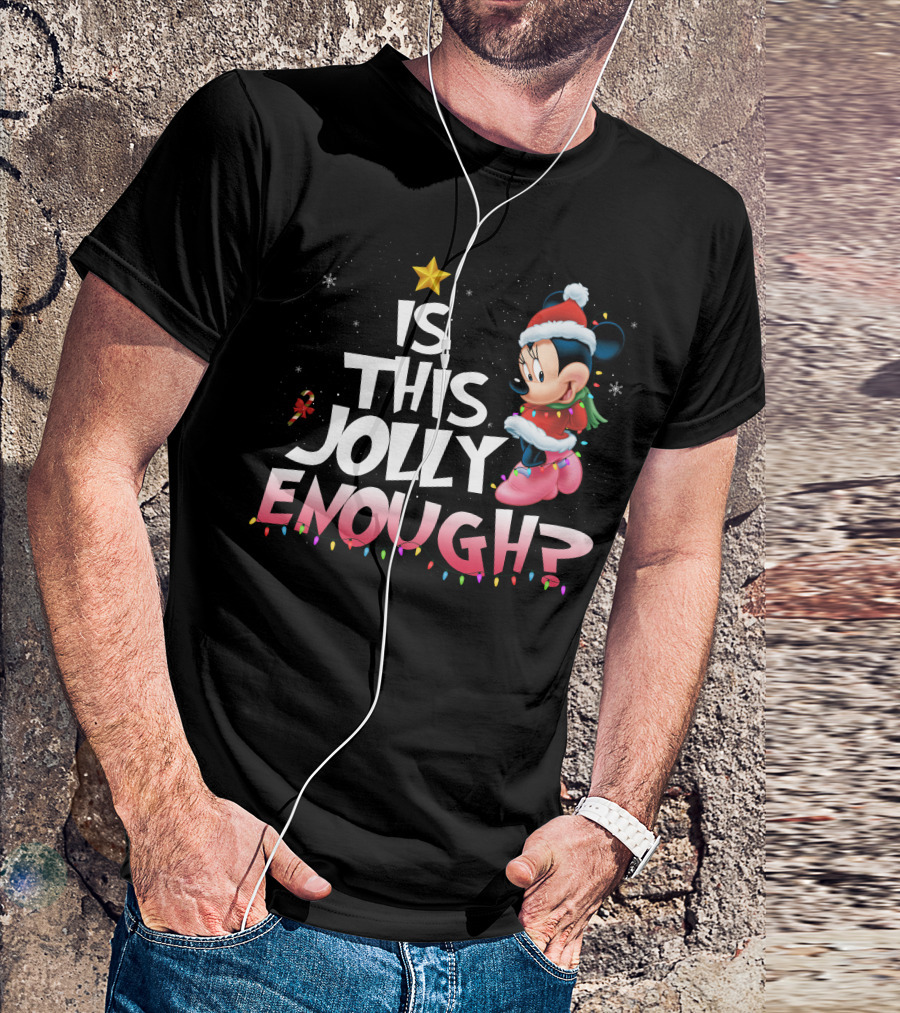 Is This Jolly Enough Minnie T-Shirt
