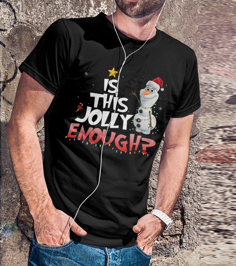 Is This Jolly Enough Olaf Christmas Lights Snowman Santa Hat T-Shirt