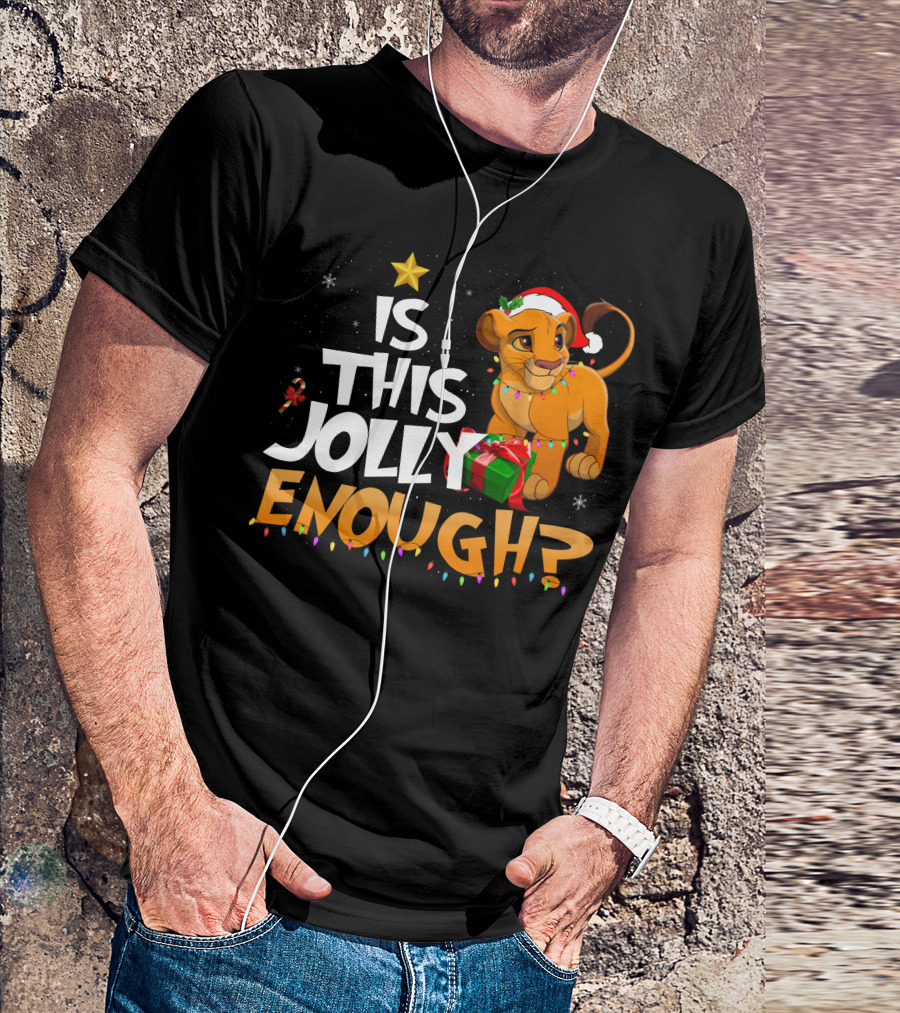 Is This Jolly Enough Simba Christmas Santa Hat T-Shirt
