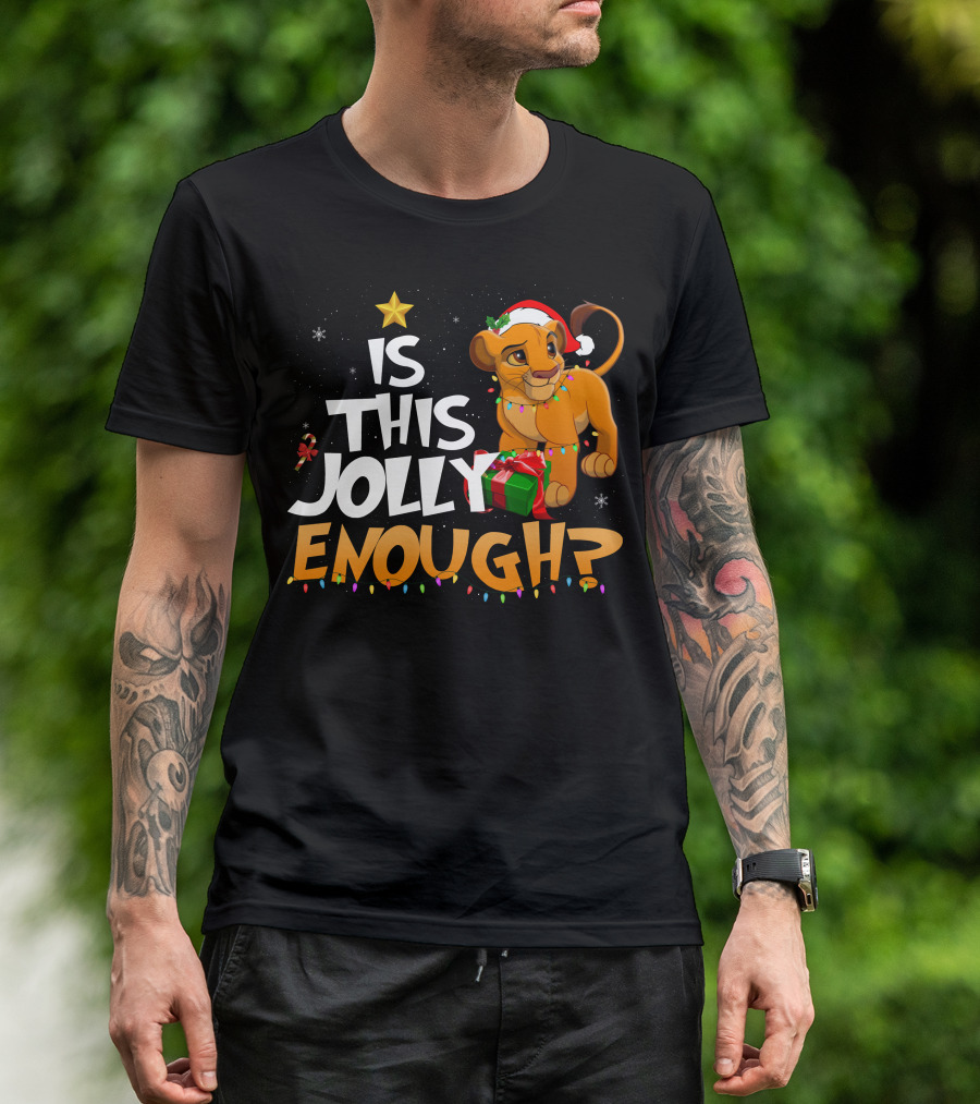 Is This Jolly Enough Simba Christmas Santa Hat T-Shirt