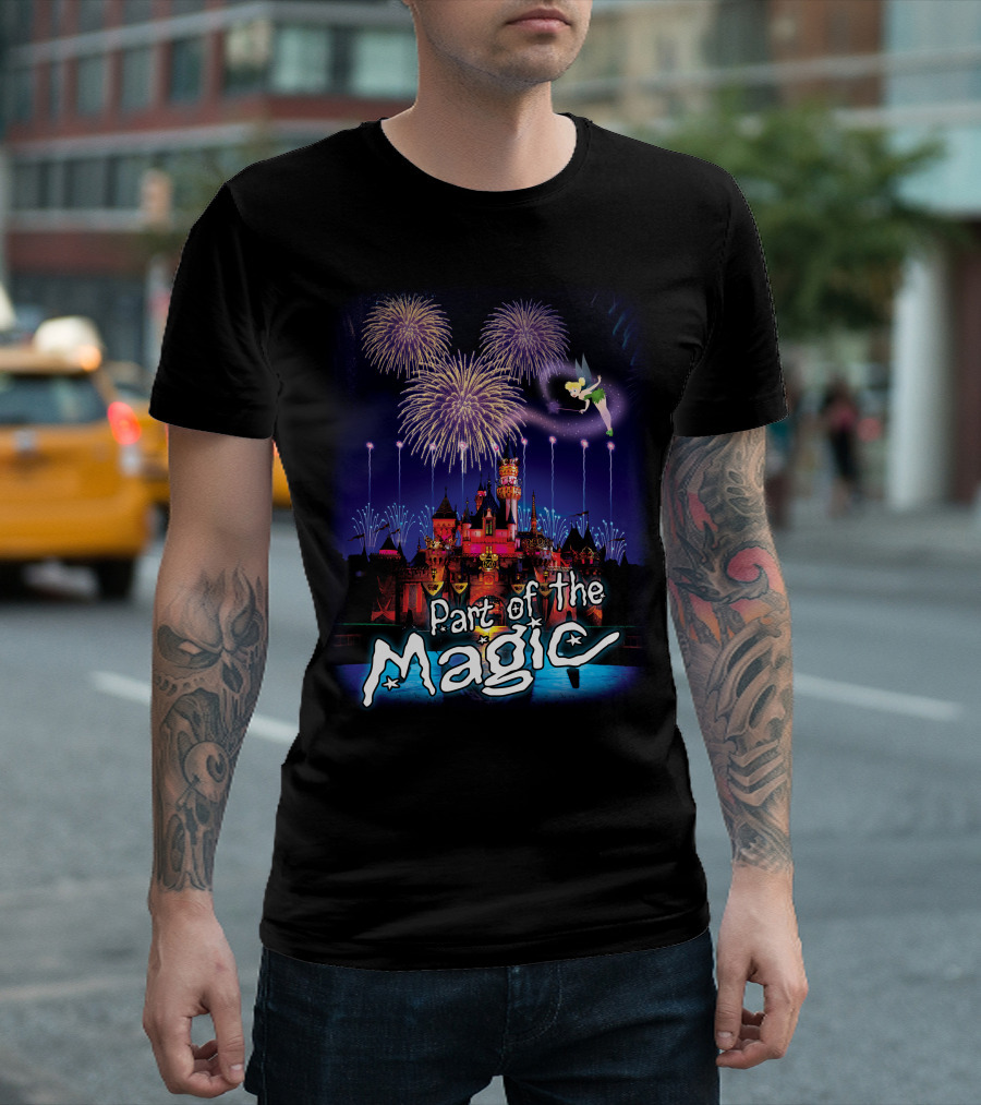 Part Of The Magic Disney Tinker Bell Fireworks Castle T-Shirt